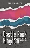 Castle Rock Kingdom (Generation Andrew Boyd