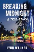 Breaking Midnight A True Lynn Walker