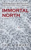 Immortal North Tom Stewart