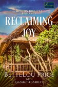 Reclaiming Joy Modern Biblical BetteLou Price