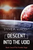 Descent into the Void Steve P. Vincent