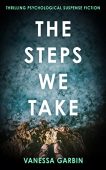 THE STEPS WE TAKE Vanessa Garbin