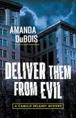 Deliver them from Evil Amanda DuBois