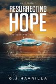 Resurrecting Hope  First G.J. Havrilla