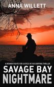 Savage Bay Nightmare Anna  Willett