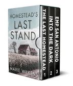 Homestead's Last Stand Marie Wilkens