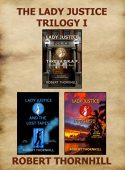 Lady Justice Trilogy Robert Thornhill