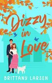 Dizzy in Love Brittany Larsen