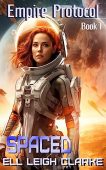 Spaced (Empire Protocol Book Ell Leigh  Clarke