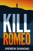 Kill Romeo Andrew Diamond