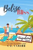 Belize Bliss C.L. Collier