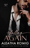 Falling Again (Sinclair Duet) Aleatha Romig