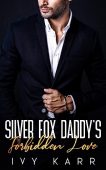 Silver Fox Daddy's Forbidden Ivy Karr