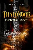 Thalondor Kingdom of Legends Shane Lege