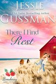 There I Find Rest Jessie Gussman