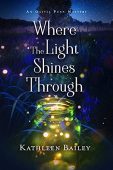 Where the Light Shines Kathleen Bailey