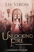 Unlocking Fire Liv Strom