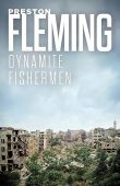 Dynamite Fishermen Preston Fleming