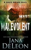 Malevolent (Shaye Archer Series Jana  DeLeon