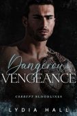 Dangerous Vengeance A Bratva Lydia Hall