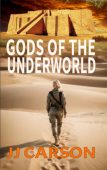 Gods of the Underworld JJ Carson