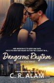 Dangerous Rhythm C. R. Alam