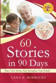 60 Stories in 90 Lana H Horrocks