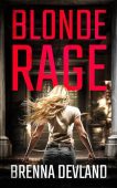 Blonde Rage A Psychological Brenna Devland