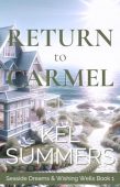 Return to Carmel (Seaside Kel  Summers