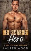 Her Scarred Hero Lauren Wood