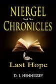 Niergel Chronicles - Last D. I. Hennessey