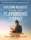 Building Readers From the Jennifer Burns