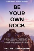 Be Your Own Rock Sagar Constantin