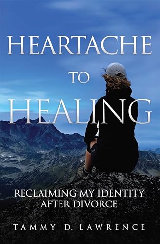 Heartache to Healing: Reclaiming My Identity After Divorce