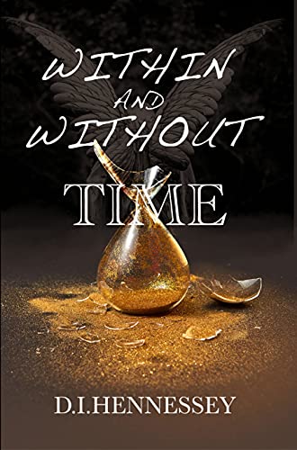 Within and Without Time D. I.  Hennessey: (Christian Mystery Thriller)