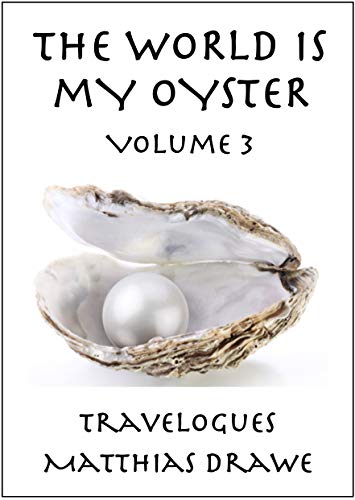 The World Is My Oyster - Volume 3