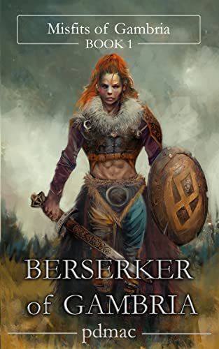 Berserker of Gambria: Misfits of Gambria (Book 1)