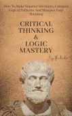 Critical Thinking&Logic Mastery - Thinknetic .