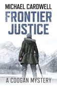 Frontier Justice  A Michael Cardwell