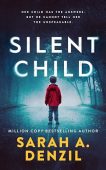 Silent Child Sarah A. Denzil