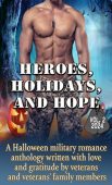 Heroes Holidays and Hope Dania Voss