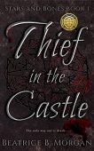 Thief in the Castle Beatrice Morgan