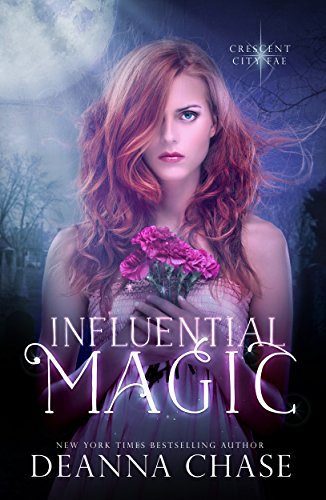 Influential Magic (Crescent City Fae Book 1)