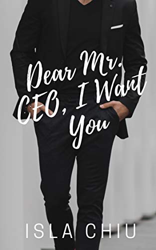 Dear Mr. CEO, I Want You
