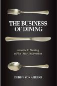 Business of Dining A Debbie von Ahrens