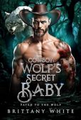Cowboy Wolf's Secret Baby Brittany White