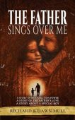 Father Sings Over Me Richard Mull