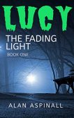 Lucy (THE FADING LIGHT Alan James Martin Aspinall