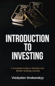 Introduction to Investing A Vladyslav Grabarskyy