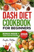 Dash Diet Cookbook for Kayla Patton